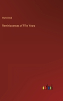 Reminiscences of Fifty Years 3382113120 Book Cover