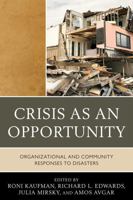 Crisis as an Opportunity: Organizational and Community Responses to Disasters 0761856218 Book Cover