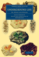 Underground Life: Or, Mines and Miners 1016803206 Book Cover