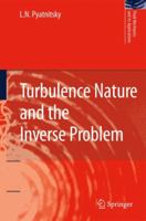 Turbulence Nature and the Inverse Problem 9048122503 Book Cover