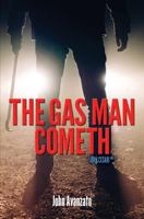 The Gas Man Cometh 1939961556 Book Cover