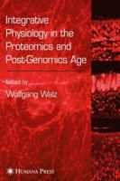 Integrative Physiology in the Proteomics and Post-Genomics Age 1588293157 Book Cover