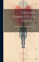 Oeuvres Complètes De Tissot, ...... 1022351745 Book Cover