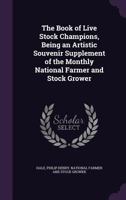 The book of live stock champions 1175472654 Book Cover