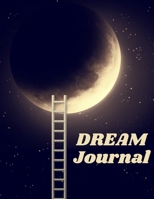 Dream Journal: Track, Record and Reflect On Your Dreams 1716342430 Book Cover