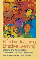 Effective Teaching, Effective Learning: Making the Personality Connection in Your Classroom 0891060782 Book Cover