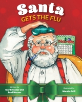 Santa Gets The Flu 1525578715 Book Cover