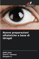 Nuove preparazioni oftalmiche a base di idrogel (Italian Edition) 6207889320 Book Cover