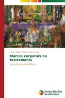 Marcas Corporais Na Toxicomania 3639693795 Book Cover