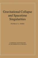 Gravitational Collapse and Spacetime Singularities 110740536X Book Cover