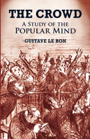 Psychologie des Foules 1502303264 Book Cover