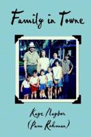 Family in Towne (East Lansing, Michigan) 1420887432 Book Cover