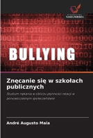 Znecanie sie w szkolach publicznych (Polish Edition) 6208519004 Book Cover