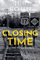 Closing Time: The 1993 Be-Lo Murders B0H781RBMB Book Cover