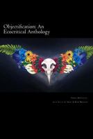 Objectification: An Ecocritical Anthology 197996940X Book Cover