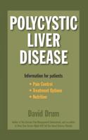 Polycystic Liver Disease: Information for Patients 0991185765 Book Cover