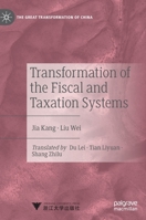 Transformation of the Fiscal and Taxation Systems 9811625891 Book Cover