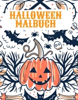 Halloween Malbuch: Happy Halloween Malbuch für Kinder 1803970014 Book Cover