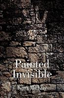 Painted Invisible 1456826158 Book Cover