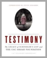 Testimony: The Legacy of Schindler's List and the Shoah Foundation 0062285181 Book Cover