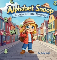Alphabet Snoop: A Detective Ellie Mystery 1067562605 Book Cover