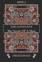 The Scent Of A Man - The Covenant B096YQN73T Book Cover