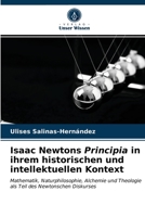 Isaac Newtons Principia in ihrem historischen und intellektuellen Kontext 6203288535 Book Cover