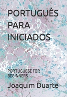 Português Para Iniciados: Portuguese for Beginners B08Y6547TB Book Cover