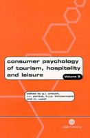 Consumer Psychology of Tourism, Hospitality and Leisure: Volume 3 (Cabi Publishing) 085199749X Book Cover