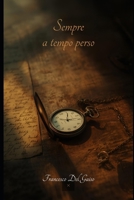 Sempre a tempo perso (Italian Edition) B0GRFWWBCQ Book Cover