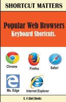 Popular Web Browsers Keyboard Shortcuts 1543009298 Book Cover