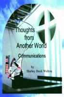 Thoughts from Another World: Communications 1418406163 Book Cover