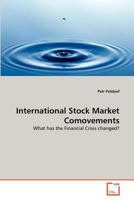 International Stock Market Comovements: What has the Financial Crisis changed? 3639373030 Book Cover