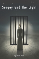 Sergey and the Light B08WS5DJDV Book Cover