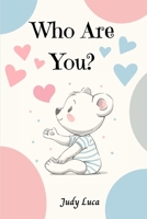 Who Are You? 1736272225 Book Cover