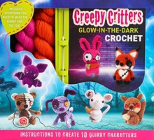 Creepy Critters Glow-in-the-Dark Crochet 1667210092 Book Cover