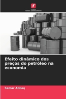 Efeito dinâmico dos preços do petróleo na economia (Portuguese Edition) 6209789080 Book Cover