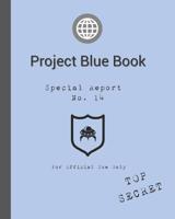 Project Blue Book: Alien Conspiracy Theory Notebook Journal 1070817023 Book Cover