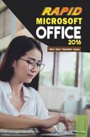 Microsoft Office 2016 Rapid Edition: Word, Excel, PowerPoint, Access 1075962668 Book Cover