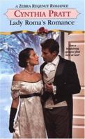 Lady Roma's Romance (Zebra Regency Romance) 0821776363 Book Cover