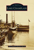 Lake Champlain (Images of America) 1467122203 Book Cover