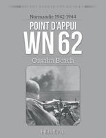 Point D'Appui Wn 62: Omaha Beach 2840481960 Book Cover