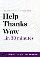 Help, Thanks, Wow: The Three Essential Prayers by Anne Lamott 1623150760 Book Cover