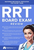 RRT Board Exam: Mechanical Ventilation 1544783442 Book Cover