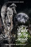 Wake Me Up Inside 1460200144 Book Cover