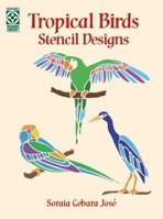 Tropical Birds Stencil Designs 0486417190 Book Cover