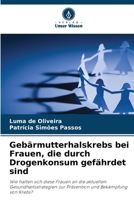 Gebärmutterhalskrebs bei Frauen, die durch Drogenkonsum gefährdet sind B0CHLGTQTX Book Cover