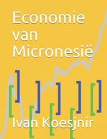 Economie van Micronesië B09328NJDQ Book Cover