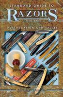 Standard Guide to Razors: Identification and Values (Standard Guide to Razors Identification and Values) 1574320912 Book Cover