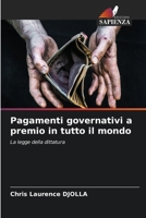 Pagamenti governativi a premio in tutto il mondo (Italian Edition) 6208551447 Book Cover